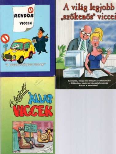 Ber�nyi Konr�d Mor� �kos  (�ssze�ll�totta) - 3 db vicc k�nyv: A legjobb �llat viccek + Rend�r viccek - "A legrend�rebb viccek" + A vil�g legjobb "sz�ken�s" viccei