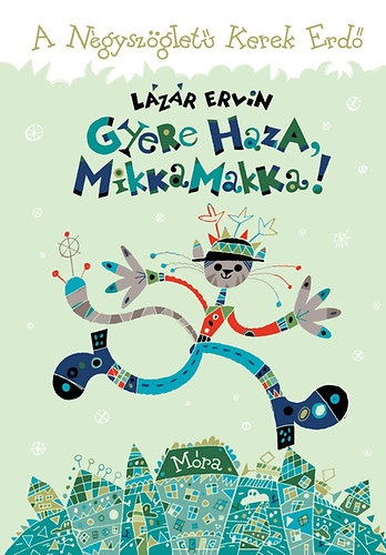 Lzr Ervin - Gyere haza, Mikkamakka!