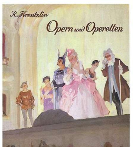 R. Krentzlin - Opern und Operetten