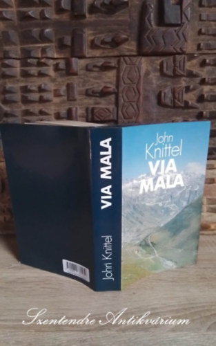 Vajda Mikls  (ford.), Vajda Gbor (ford.) John Knittel (Hermann Emanuel Knittel) - Via Mala - fordtotta: Vajda Mikls s Vajda Gbor (Sajt kppel!)