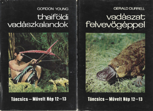 Gordon Young: Thaiföldi vadászkalandok, Gerald Durrell: Vadászat felvevőgéppel