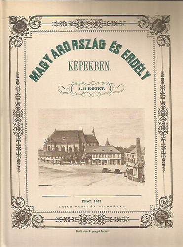 Magyarorsz�g �s Erd�ly k�pekben I-IV. (k�t k�tetben: I-II. �s III-IV.) (Reprint)