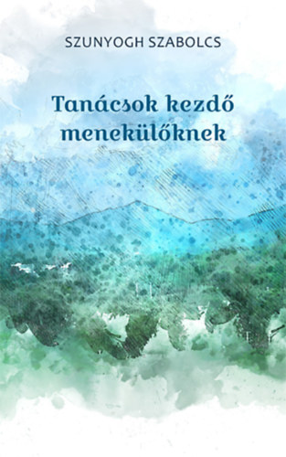 Szunyogh Szabolcs - Tancsok kezd meneklknek