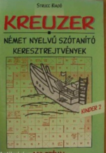 Radcsy Gyrgyi  (szerk.) - Kinder Kreuzer - Nmet nyelv sztant keresztrejtvnyek Kinder 2