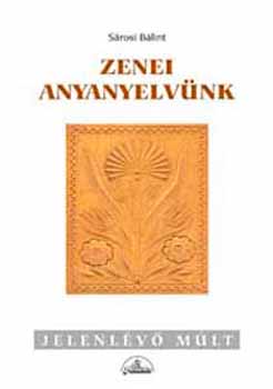 S�rosi B�lint - Zenei anyanyelv�nk