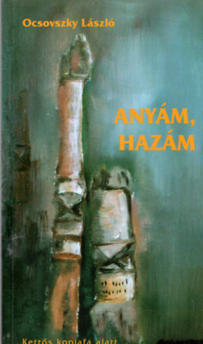 Dr. Ocsovszky Lszl - Anym, hazm - Dediklt