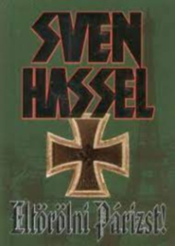 Sven Hassel - Elt�r�lni P�rizst!