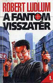 Robert Ludlum - A fantom visszatr I-II.