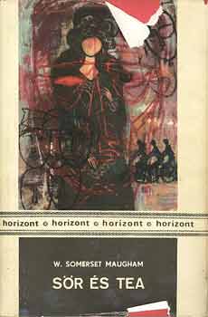 William Somerset Maugham - S�r �s tea vagy a csal�d sz�gyene