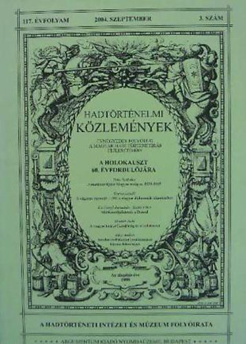Hadt�rt�nelmi k�zlem�nyek 117.�vf./3.sz�m  2004.szeptember