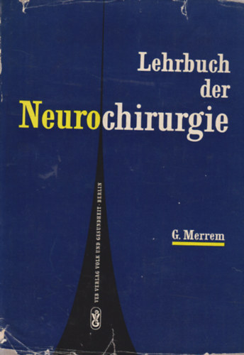 G. Merrem - Lehrbuch der Neurochirurgie