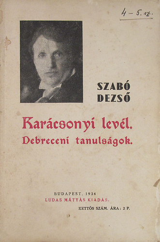 Szab Dezs - Karcsonyi levl - Debreceni tanulsgok (Ludas Mtys fzetek 4-5.)