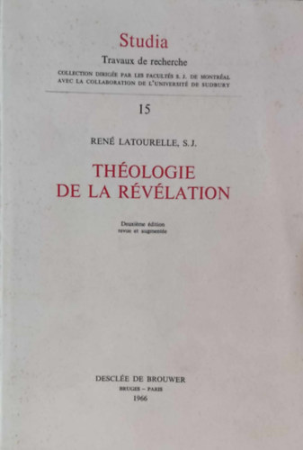 S. J. René Latourelle - Théologie de la Révélation - Studia Travaux de recherche 15
