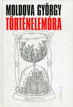 Moldova Gy�rgy - T�rt�nelem�ra