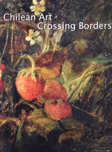 Patricia Ready - Chilean Art Crossing Borders