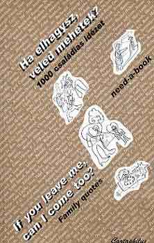 Salamon Gbor-Zalotay Melinda  (szerk.) - Ha elhagysz, veled mehetek? - If you leave me, can I come too?
