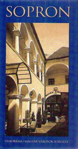 Czell�r Katalin - Sopron (Panor�ma magyar v�rosok sorozat)