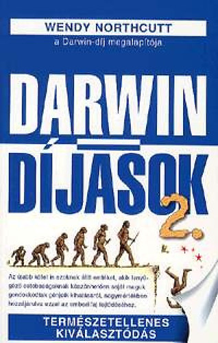 Wendy Northcutt - Darwin-djasok 2. - Termszetellenes kivlasztds