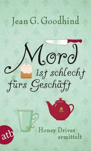 Jean G. Goodhind - Mord ist schlecht frs Geschft