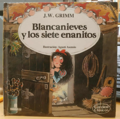 Agustí Asensio J. W. Grimm (illusztrálta) - Blancanieves Y los siete enanitos (Hofehérke és a hét törpe)