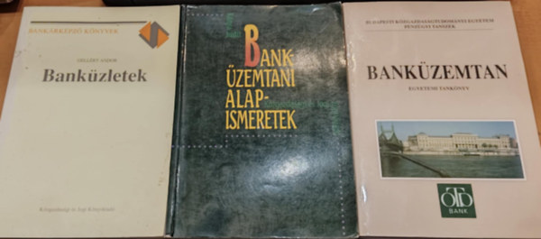 Gell�rt Andor, K�nya Judit Sulyok-Pap M�rta - 3 db Bank�zemtan (Egyetemi tank�nyv) + Bank�zletek + Bank�zemtani alapismeretek