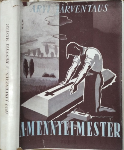 Arvi Jarventaus - A mennyei mester (Kodol�nyi J�nos ford�totta)