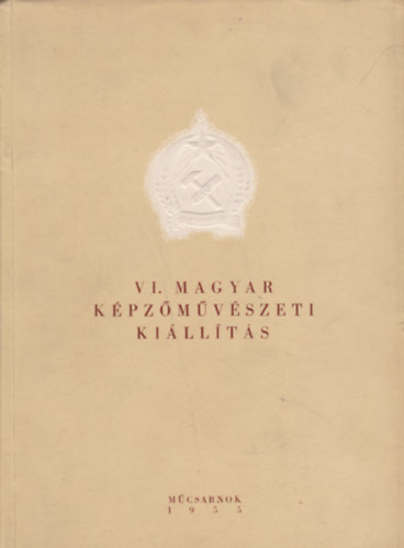 VI. Magyar K�pz�m�v�szeti Ki�ll�t�s