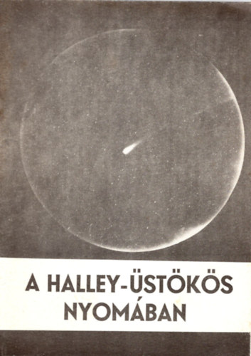 Pl Jnos - A Halley-stks nyomban