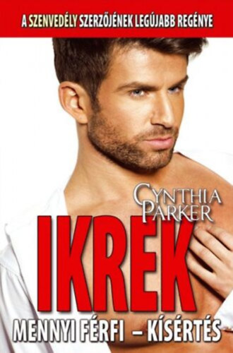 Cynthia Parker - Mennyi f�rfi... !  + K�s�rt�s   - k�t reg�ny egy k�tetben
