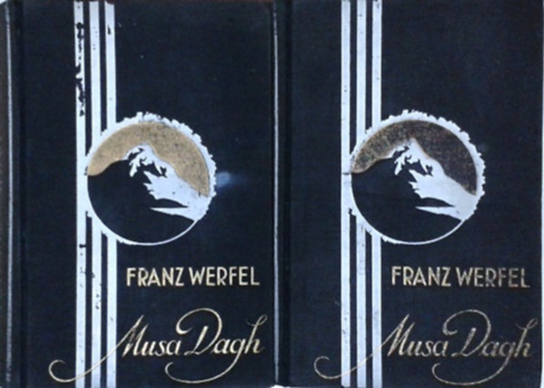 Franz Werfel - Musa Dagh negyven napja I-II