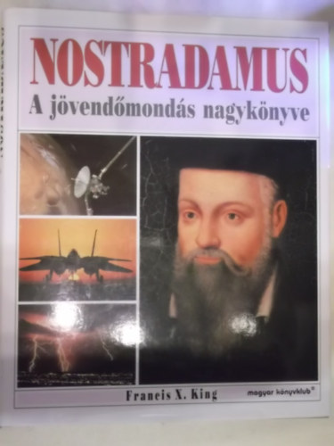 F. X. King - Nostradamus - A jvendmonds nagyknyve