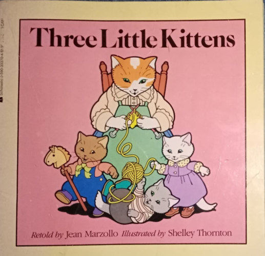 Shelley Thornton  Jean Marzollo (ill.) - Three Little Kittens