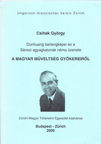 Csihk Gyrgy - A magyar mveltsg gykereirl