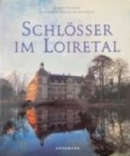 SCHL�SSER IM LOIRETAL