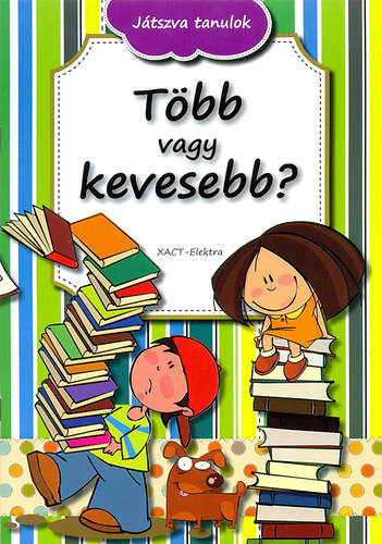 Több vagy kevesebb?