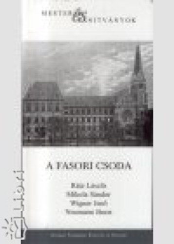 Dobos Krisztina-Gazda Istvn-Kovcs Lszl - A fasori csoda