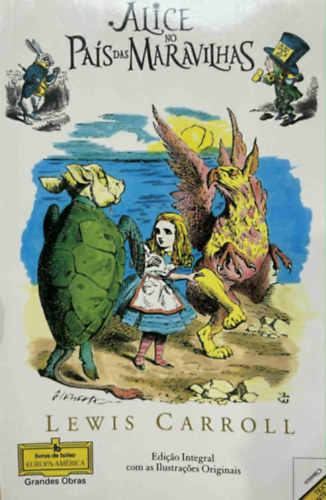 Lewis Carroll - Alice no Pais das Maravilhas
