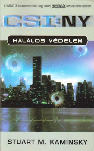 Stuart M. Kaminsky - Hal�los v�delem - CSI:NY - Helysz�nel�k