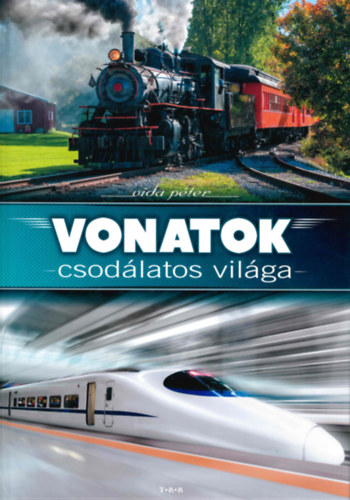 Vonatok csodlatos vilga