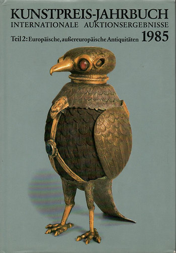 Kunstpreis-Jahrbuch 1985. Band XL. Teil 2. Auktionsergebnisse
