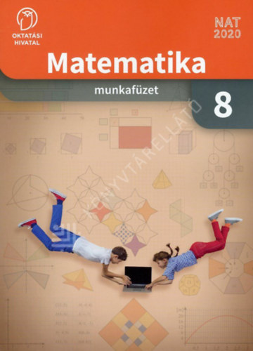 Dr. Wintsche Gergely  (szerk.) - Matematika 8. munkafzet