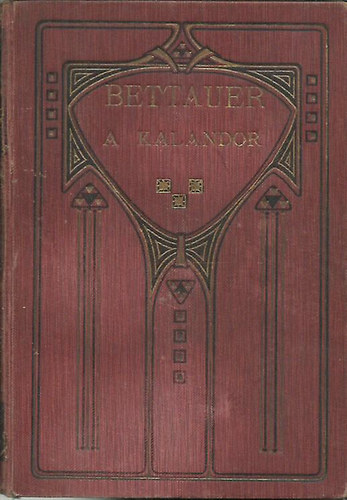 Bettauer - A kalandor