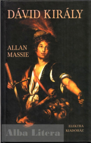 Allan Massie - Dvid kirly