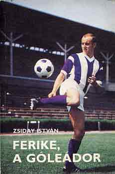 Zsiday Istv�n - Ferike, a g�le�dor
