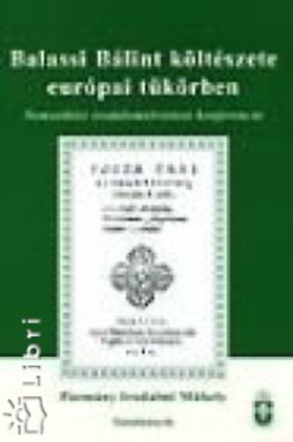 Balassi Blint kltszete eurpai tkrben