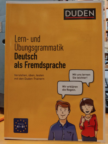 Uwe Durst Melanie Kunkel - Lern- und bungsgrammatik: Deutsch als Fremdsprache - Verstehen, ben, testen mit den Duden-Trainern