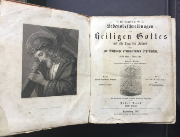 P.M. Vogel's Lebensbeschreibungen der Heiligen Gottes auf alle Tage des Jahres : Mit zur Nachfolge ermunternden Lehrst�cken Erster Band (Isten szentjeinek �lete az �v minden napj�ra)