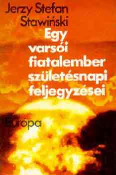 Jerzy Stefan Stawinski - Egy vars�i fiatalember Sz�let�snapi feljegyz�sei