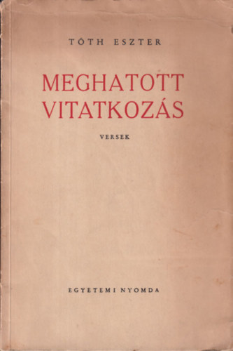 Tóth Eszter - Meghatott találkozás - Versek (dedikált)