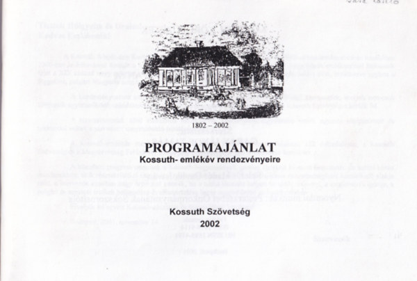 Gavlik István (összeállította) - Programajánlat Kossuth-emlékév rendezvényeire 1802-2002.